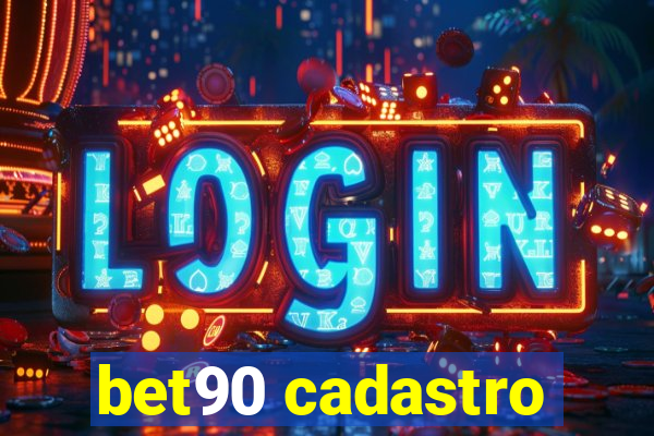 bet90 cadastro